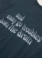Away Go Trouble T-Shirt Hard Washed Black
